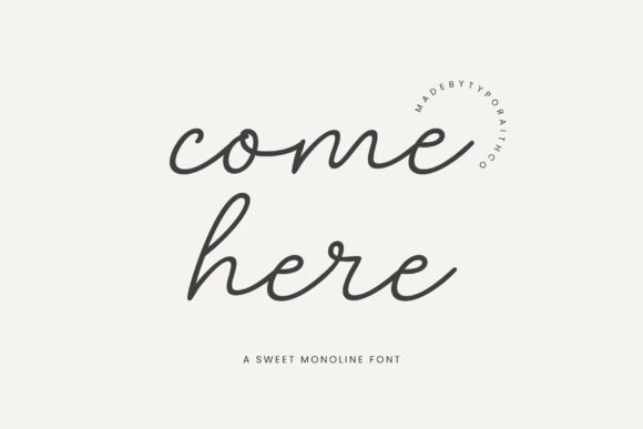 Come Here: A Charming Script Font for Digital Branding