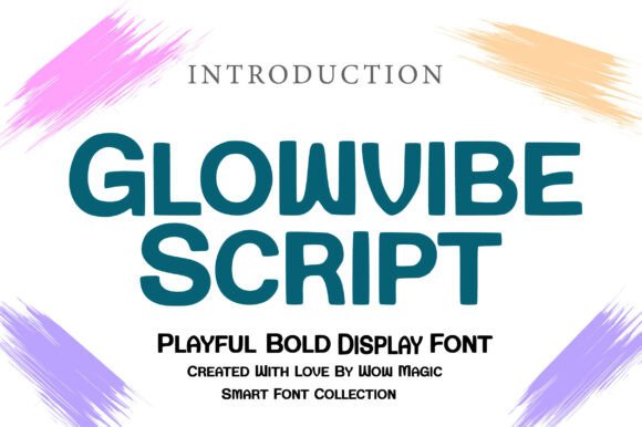 Glowvibe Script: A Review of Modern Handwritten Fonts