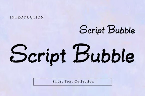 Script Bubble: A Unique Decorative Typeface for Business