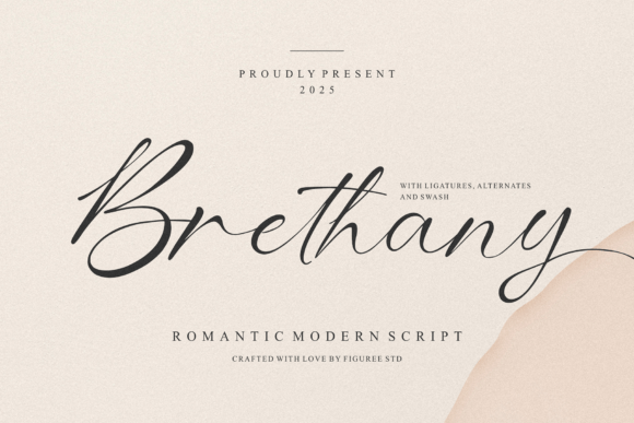 Why Brethany Is the Perfect Romantic Script Font for Elegant Branding